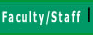 Click here for Faculty and Staff information