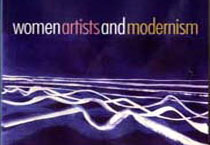 Women Artists and Modernism