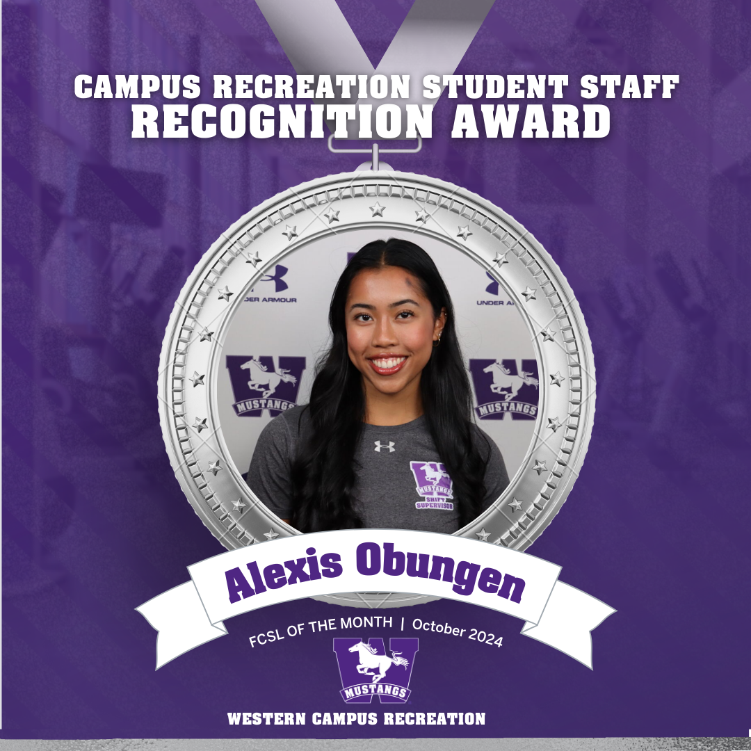 Top Text: "CAMPUS RECREATION STUDENT STAFF RECOGNITION AWARD"  Visual Elements:  Silver medal graphic with a ribbon at the top. Center photo of Alexis Obungen. Banner at the bottom with "Alexis Obungen" in bold purple text. Small text below banner: "FCSL OF THE MONTH | October 2024" Western Mustangs logo below. Footer Text: "WESTERN CAMPUS RECREATION" on a dark purple background.