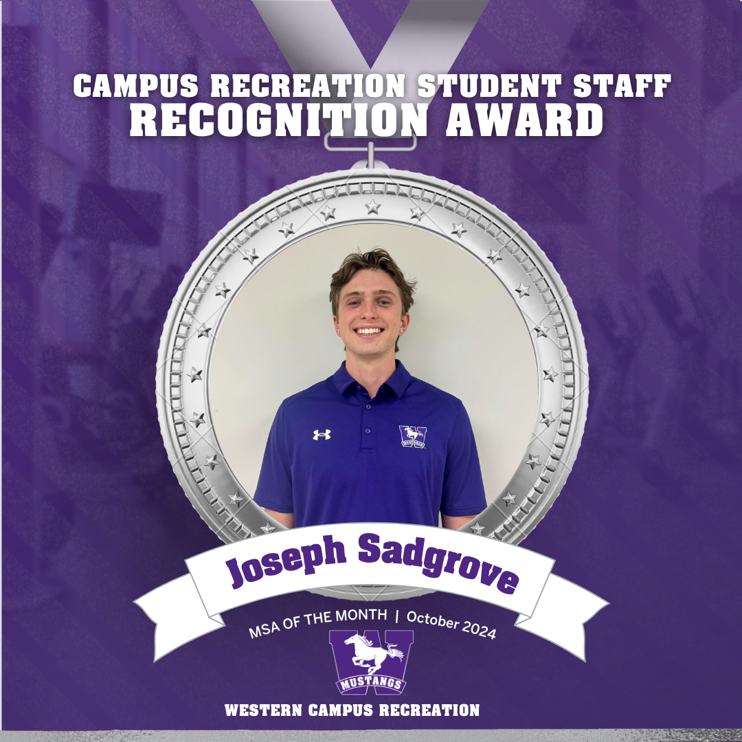 Top Text: "CAMPUS RECREATION STUDENT STAFF RECOGNITION AWARD"  Visual Elements:  Silver medal graphic with a ribbon at the top. Center photo of Joseph Sagrove. Banner at the bottom with "Joseph Sagrove" in bold purple text. Small text below banner: "MSA OF THE MONTH | October 2024" Western Mustangs logo below. Footer Text: "WESTERN CAMPUS RECREATION" on a dark purple background.