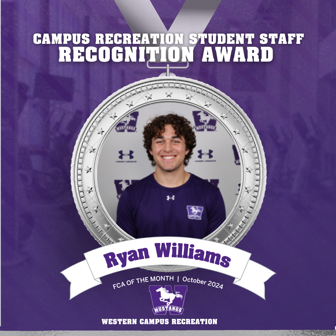 Top Text: "CAMPUS RECREATION STUDENT STAFF RECOGNITION AWARD"  Visual Elements:  Silver medal graphic with a ribbon at the top. Center photo of Ryan Williams. Banner at the bottom with "Ryan Williams" in bold purple text. Small text below banner: "FCA OF THE MONTH | October 2024" Western Mustangs logo below. Footer Text: "WESTERN CAMPUS RECREATION" on a dark purple background.