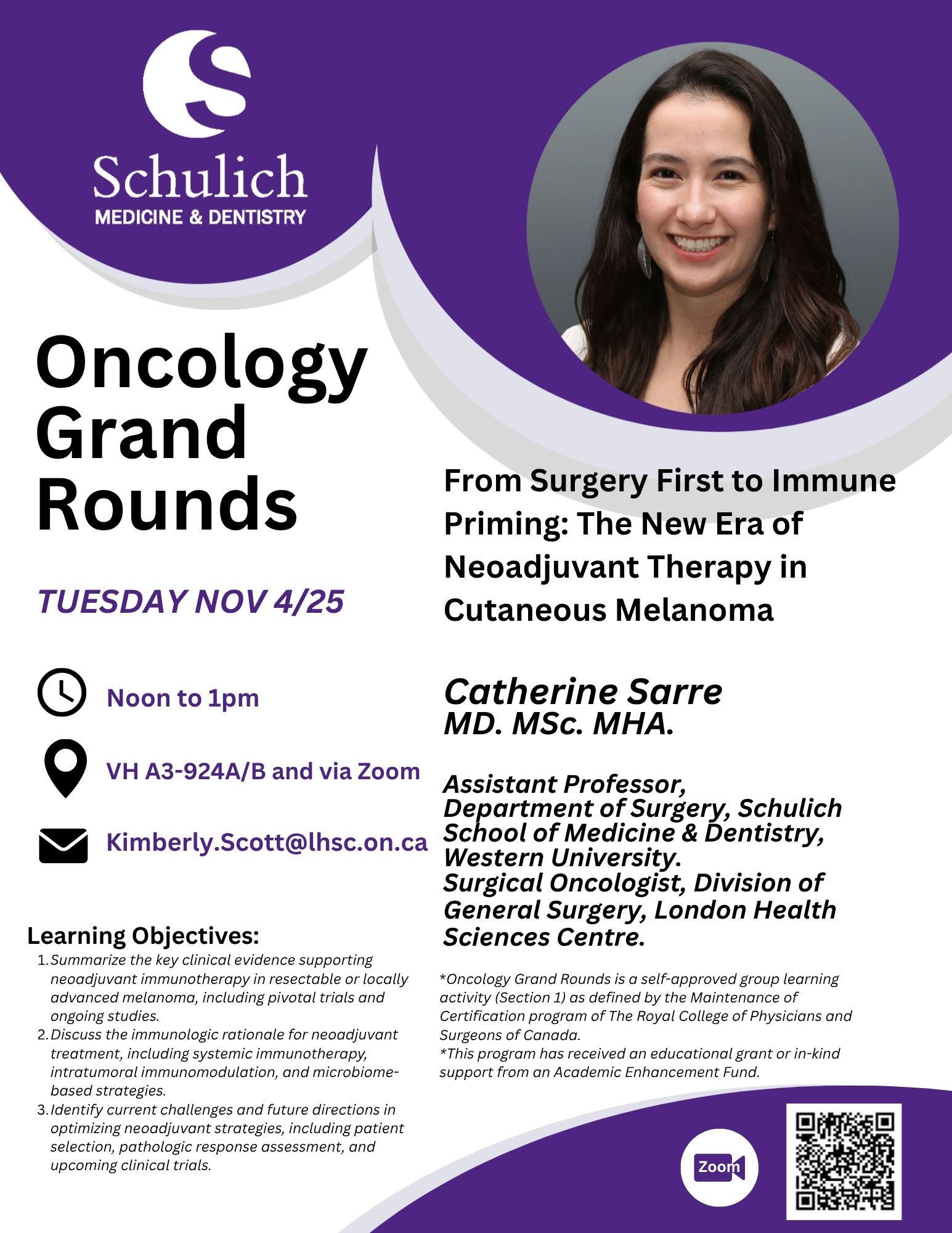Catherine Sarre MD. MSc. MHA. Assistant Professor, Department of Surgery, Schulich School of Medicine & Dentistry, Western University. Surgical Oncologist, Division of General Surgery, London Health Sciences Centre.