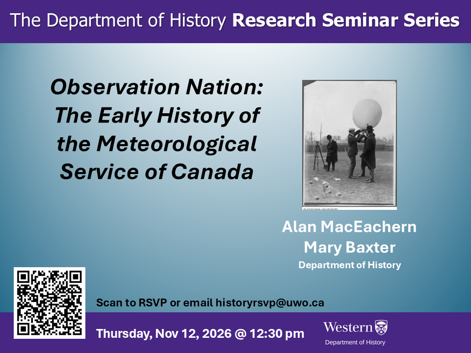 Research Seminar Series - poster of Alan MacEachern and Mary Baxter's Talk