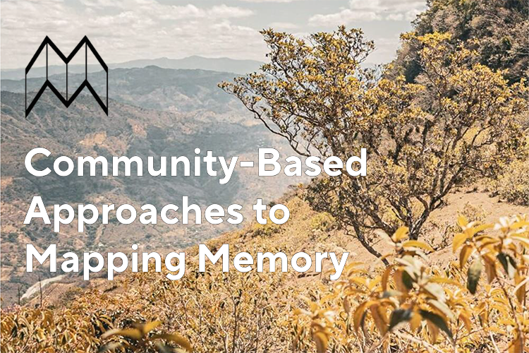 Trees and scrub in a mountainous region with Community-Based Approaches to Mapping Memory overlaid