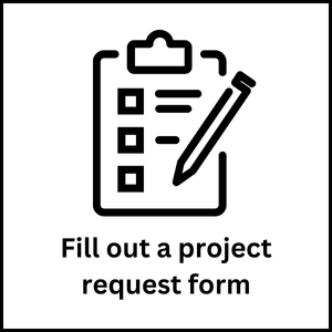 Fill out a project request form