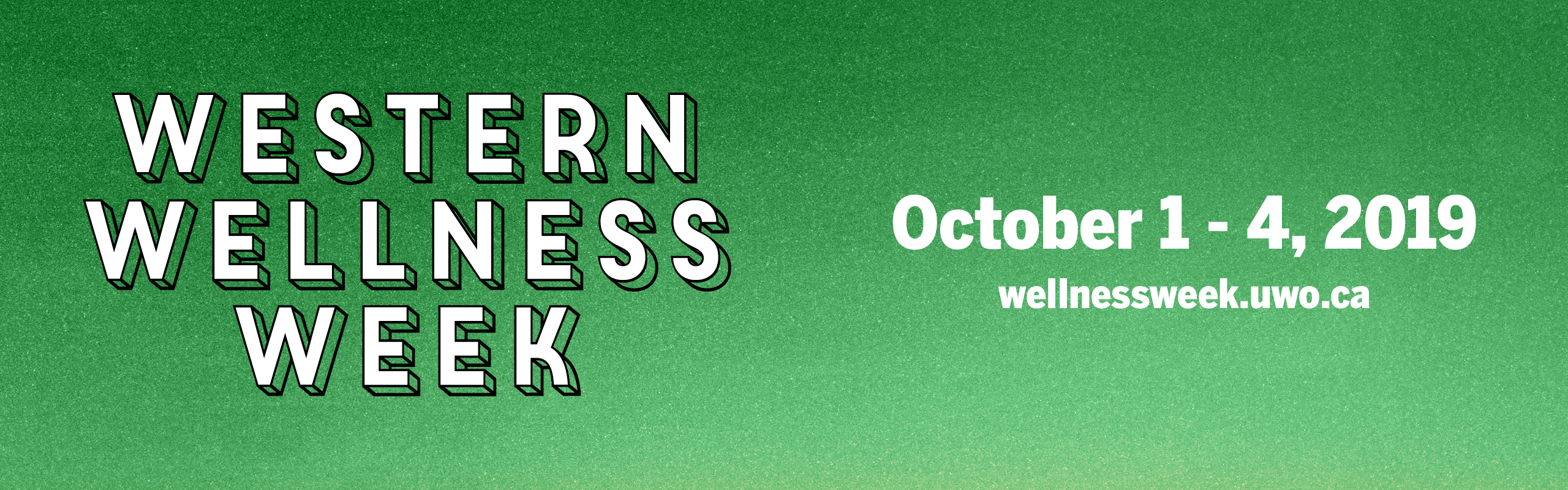 Western Wellness Week. October 1-5, 2018. www.wellness.uwo.ca