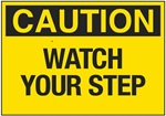 sign saying caution, watch your step