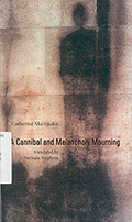 A Cannibal and Melancholy Mourning book cover. A Cannibal and Melancholy Mourning book cover.