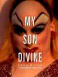 My Son Divine book cover. My Son Divine book cover.