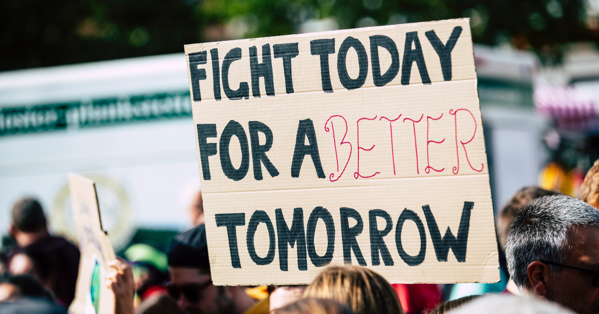 Sign from a Climate Strike Reading "Fight Today for a Better Tomorrow"
