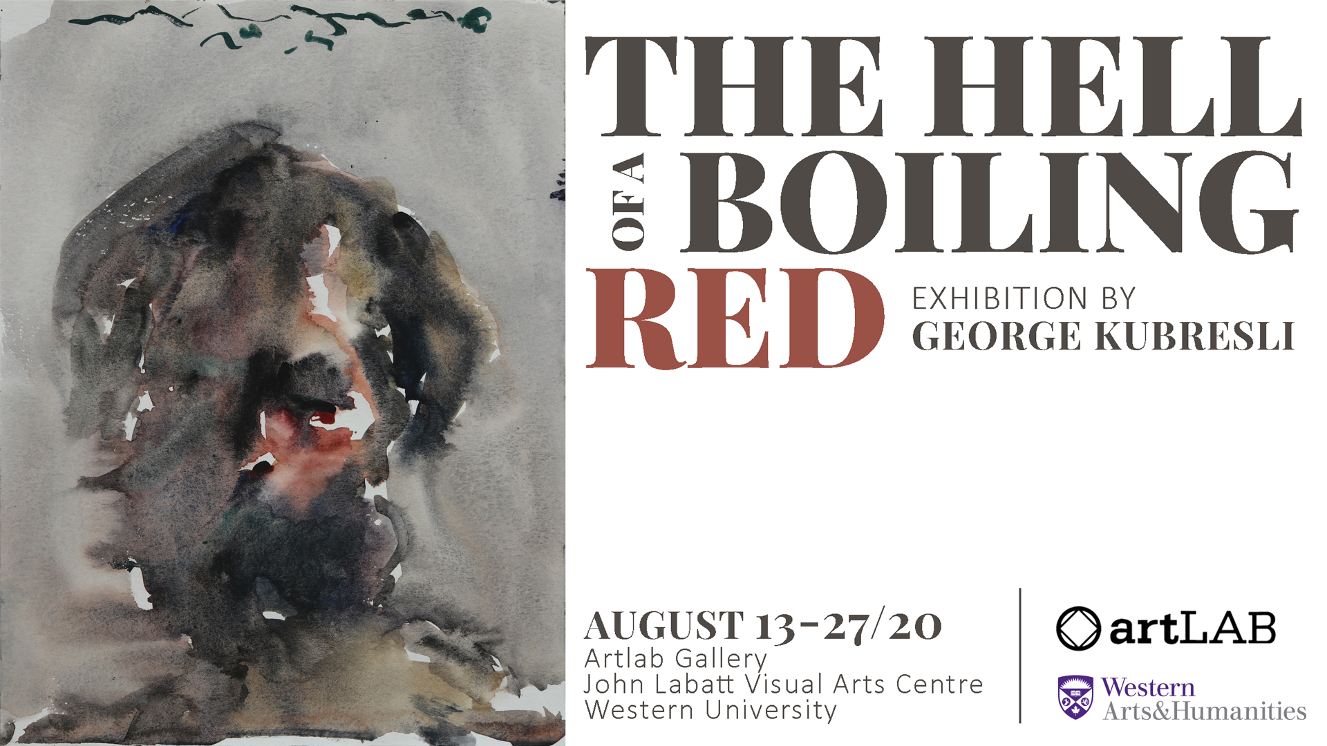 George Kubresli: The Hell of a Boiling Red August 13 - August 27, by appointment only. 