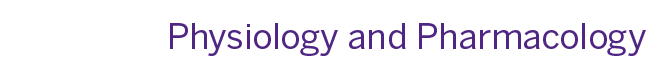 Physiology and Pharmacology Schulich School of Medicine & Dentistry